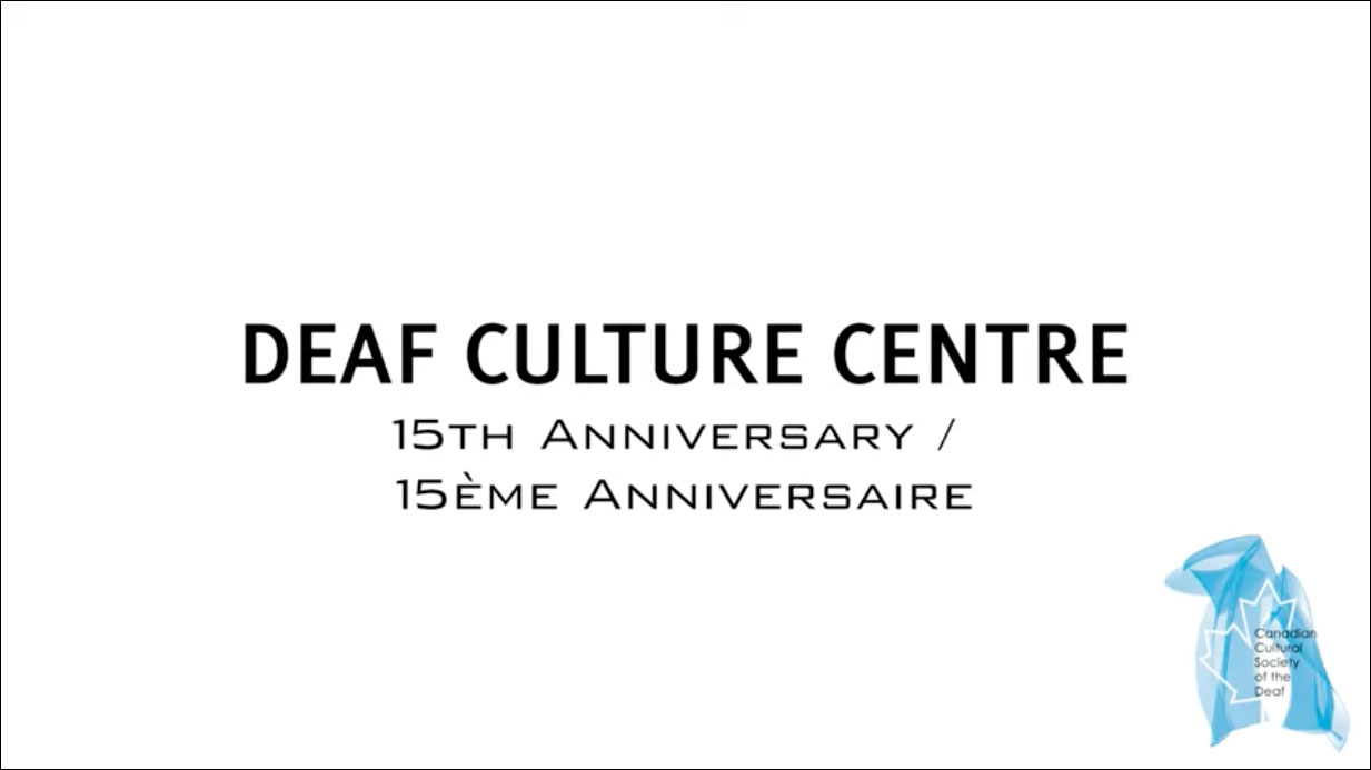 DEAF CULTURE CENTRE 15th Anniversary